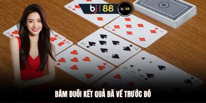 Bám đuôi kết quả đã về trước đó